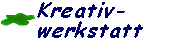Kreativwerkstatt
